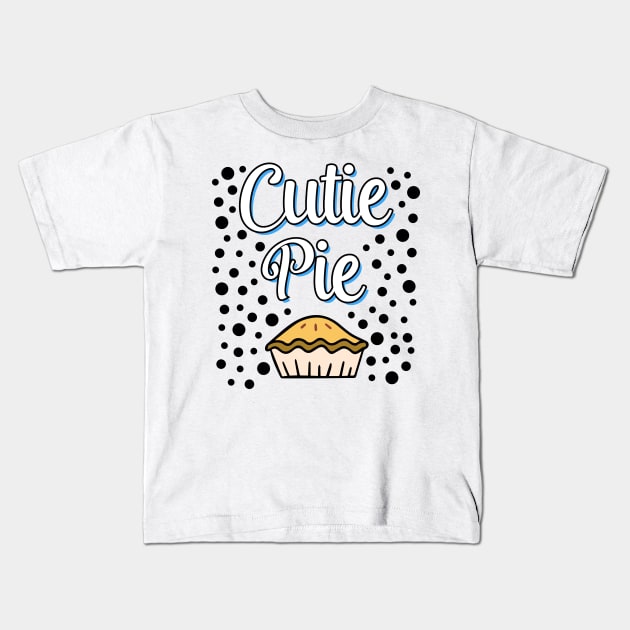 Cutie Pie ( Pie Day ) Kids T-Shirt by Ibrahim241